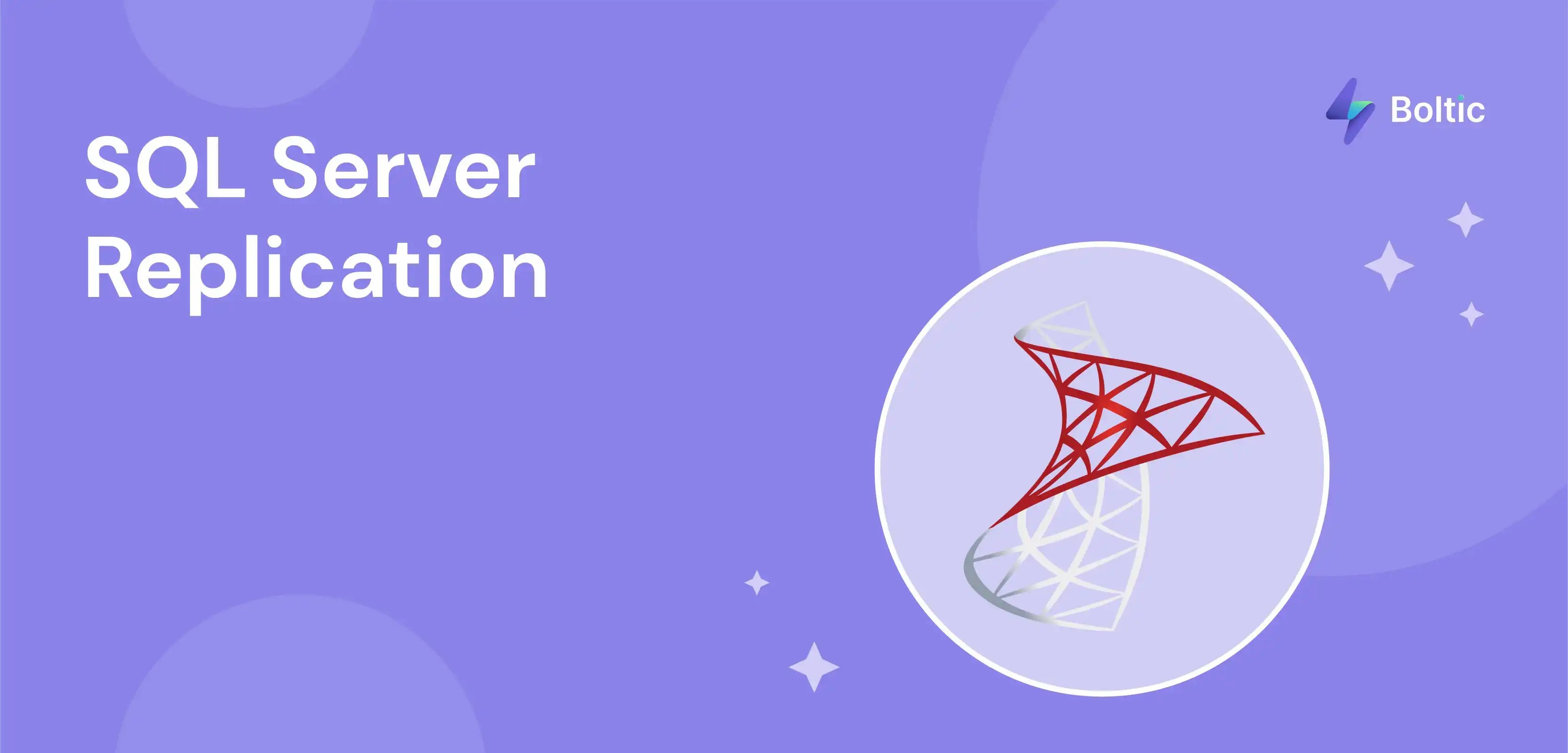 SQL Server Replication Guide 2023 It's Uses